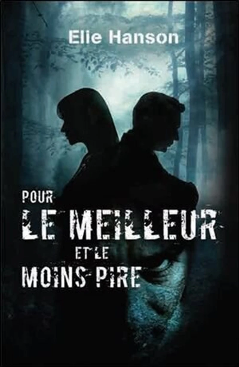 POUR LE MEILLEUR ET LE MOINS PIRE