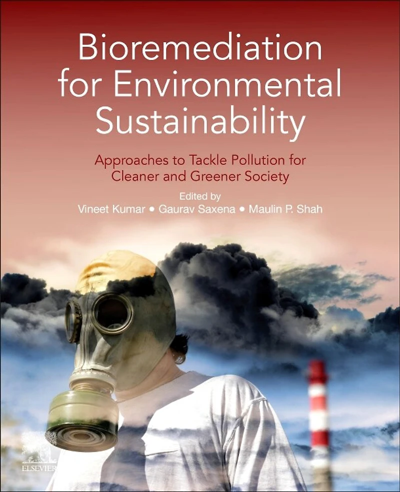 Bioremediation for Environmental Sustainability: Approaches to Tackle Pollution Cleaner and Greener Society