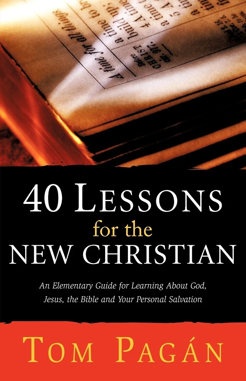 40 Lessons for the New Christian