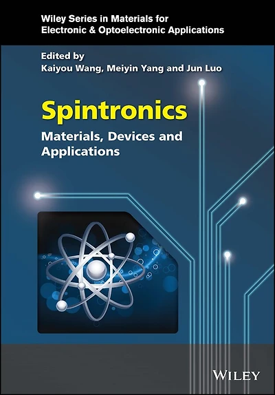 Spintronics: Materials, Devices, And Applications