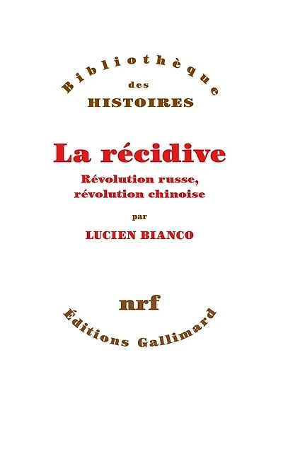 La récidive: révolution russe, chinoise