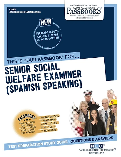Senior Social Welfare Examiner (Spanish Speaking) (C-2321): Passbooks Study Guide