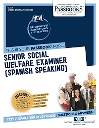 Senior Social Welfare Examiner (Spanish Speaking) (C-2321): Passbooks Study Guide