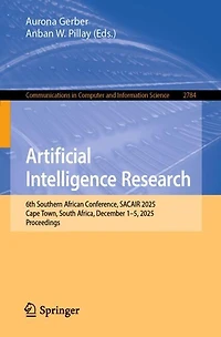 Artificial Intelligence Research: 6th Southern African Conference, SACAIR 2025, Cape Town, South Africa, December 1-5, Proceedings