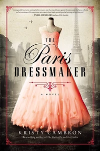 The Paris Dressmaker: A Novel of WWII