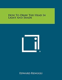 How to Draw the Head in Light and Shade