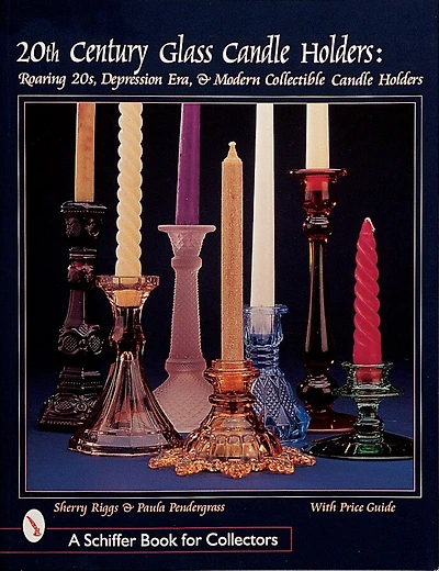 20th Century Glass Candle Holders: Roaring '20s, Depression Era, & Modern Collectible Candle Holders