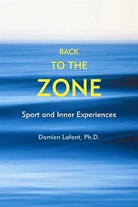 Back to the Zone: Sport and Inner Experiences