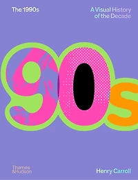The 1990s: Image of a Decade