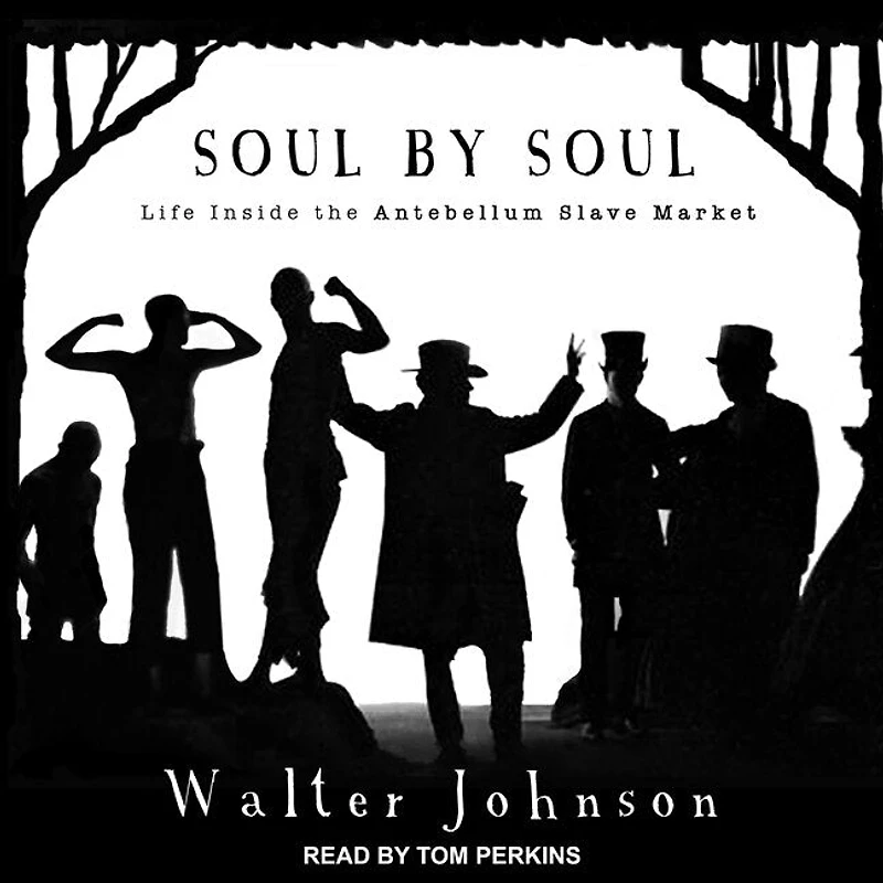Soul by Lib/E: Life Inside the Antebellum Slave Market