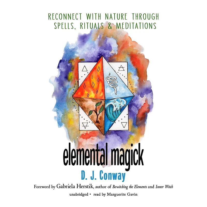 Elemental Magick: Reconnect With Nature Through Spells, Rituals, And Meditations