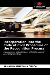 Incorporation into the Code of Civil Procedure of the Recognition Process