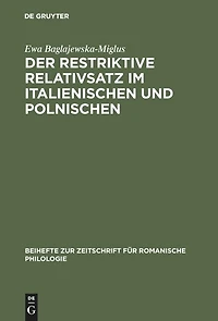 Der restriktive Relativsatz im Italienischen und Polnischen: Eine vergleichende Untersuchung