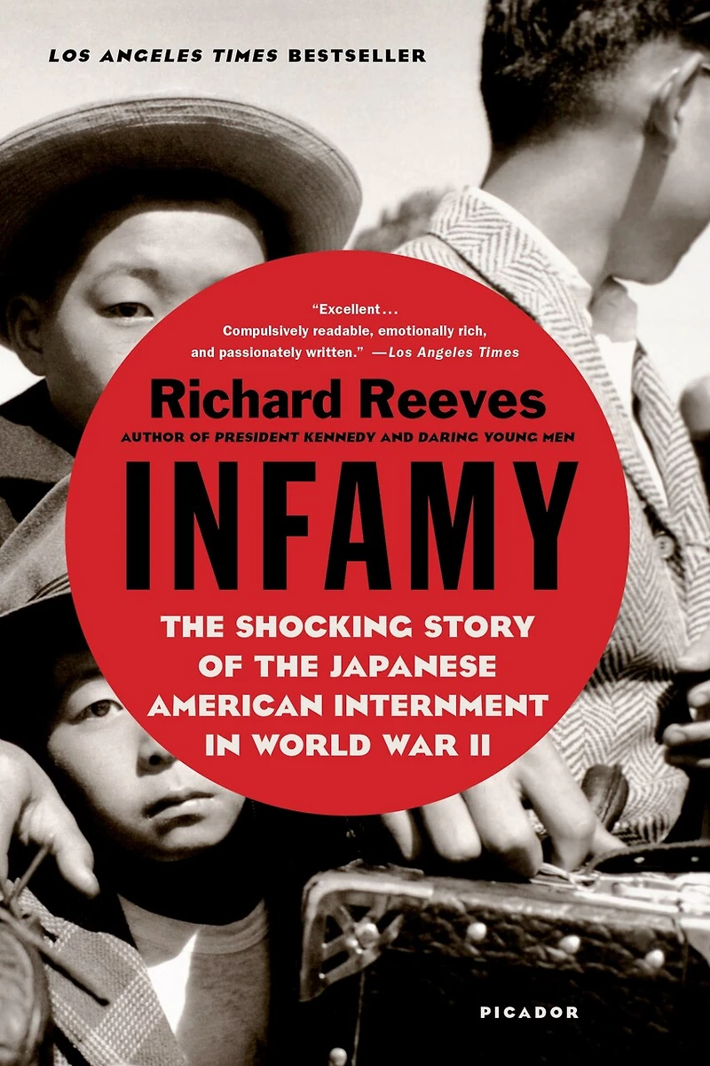 Infamy: The Shocking Story Of Japanese American Internment World War Ii