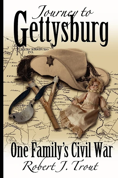 Journey to Gettysburg: One Family's Civil War