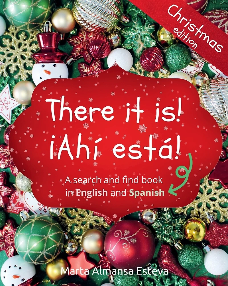 There it is! ¡Ahi esta! Christmas edition: A search and find book in English and Spanish
