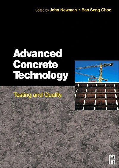 Advanced Concrete Technology 4: Testing and Quality