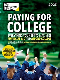 Paying for College, 2026: Everything You Need to Maximize Financial Aid and Afford College