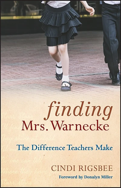 Finding Mrs. Warnecke: The Difference Teachers Make