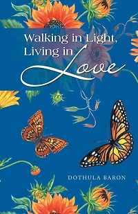 Walking in Light, Living in Love