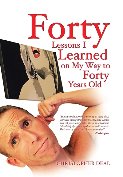 Forty Lessons I Learned on My Way to Years Old
