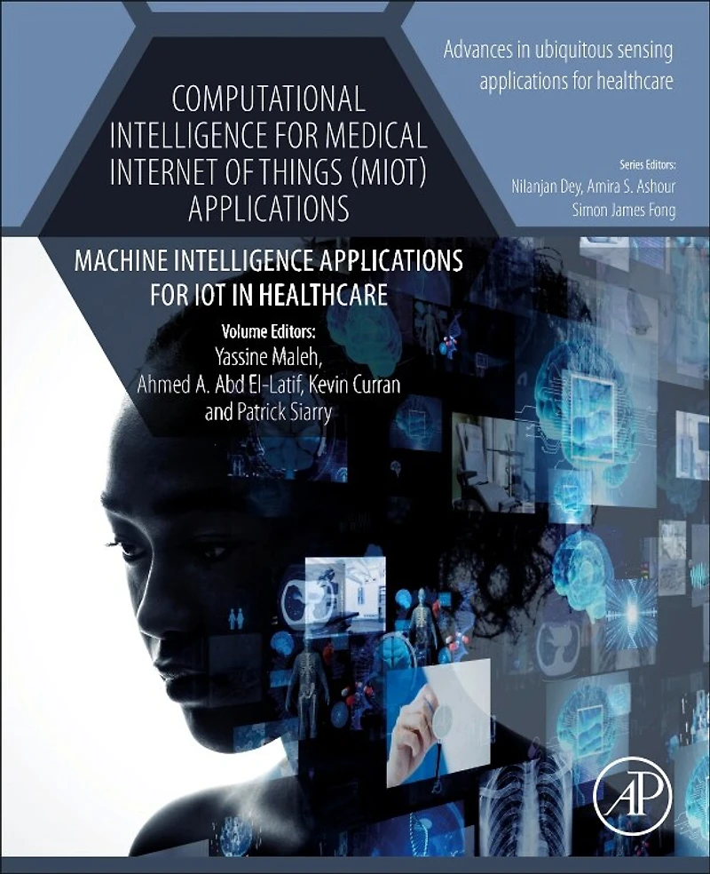 Computational Intelligence for Medical Internet of Things (MIoT) Applications: Machine Applications IoT Healthcare
