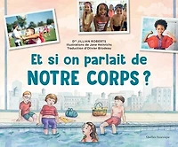 Et si on parlait de notre corps ?