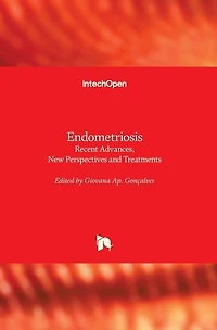 Endometriosis: Recent Advances, New Perspectives and Treatments