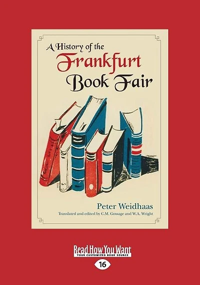A History of the Frankfurt Book Fair (Large Print 16pt)