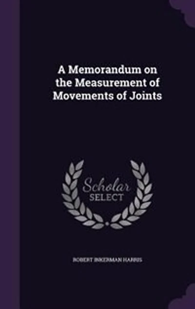 A Memorandum on the Measurement of Movements Joints