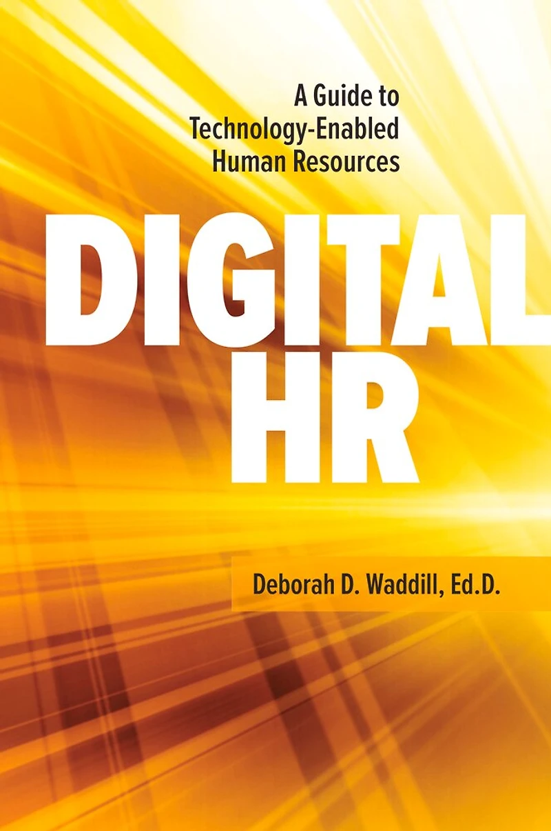 Digital HR: A Guide to Technology-Enabled Human Resources