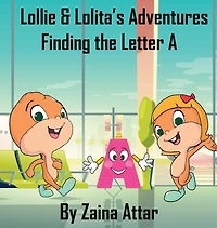 Lollie And Lolita's Adventures: Finding The Letter A