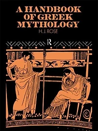 A Handbook Of Greek Mythology