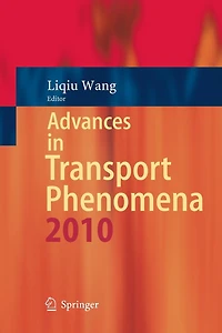 Advances Transport Phenomena: 2010