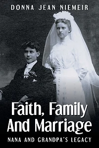 Faith, Family and Marriage: Nana Grandpa's Legacy