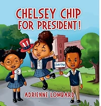 Chelsey Chip For President