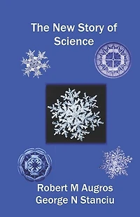 The New Story of Science: Mind and the Universe