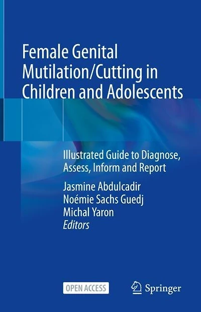 Female Genital Mutilation/Cutting in Children and Adolescents: Illustrated Guide to Diagnose, Assess, Inform and Report
