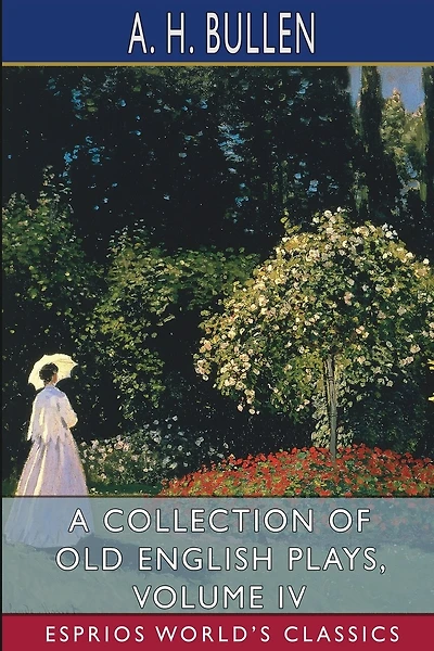A Collection of Old English Plays