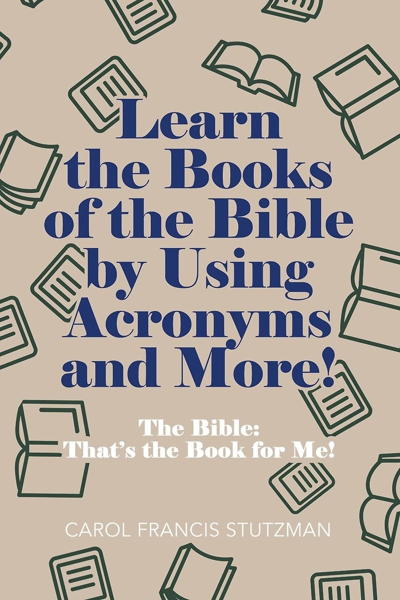 Learn the Books of Bible by Using Acronyms and More!: Bible: That's Book for Me!