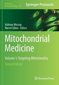 Mitochondrial Medicine: Volume 1: Targeting Mitochondria