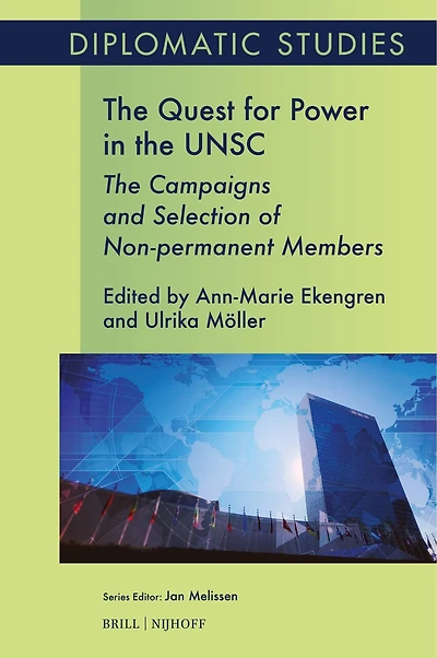 The Quest for Power UNSC: Campaigns and Selection of Non-permanent Members