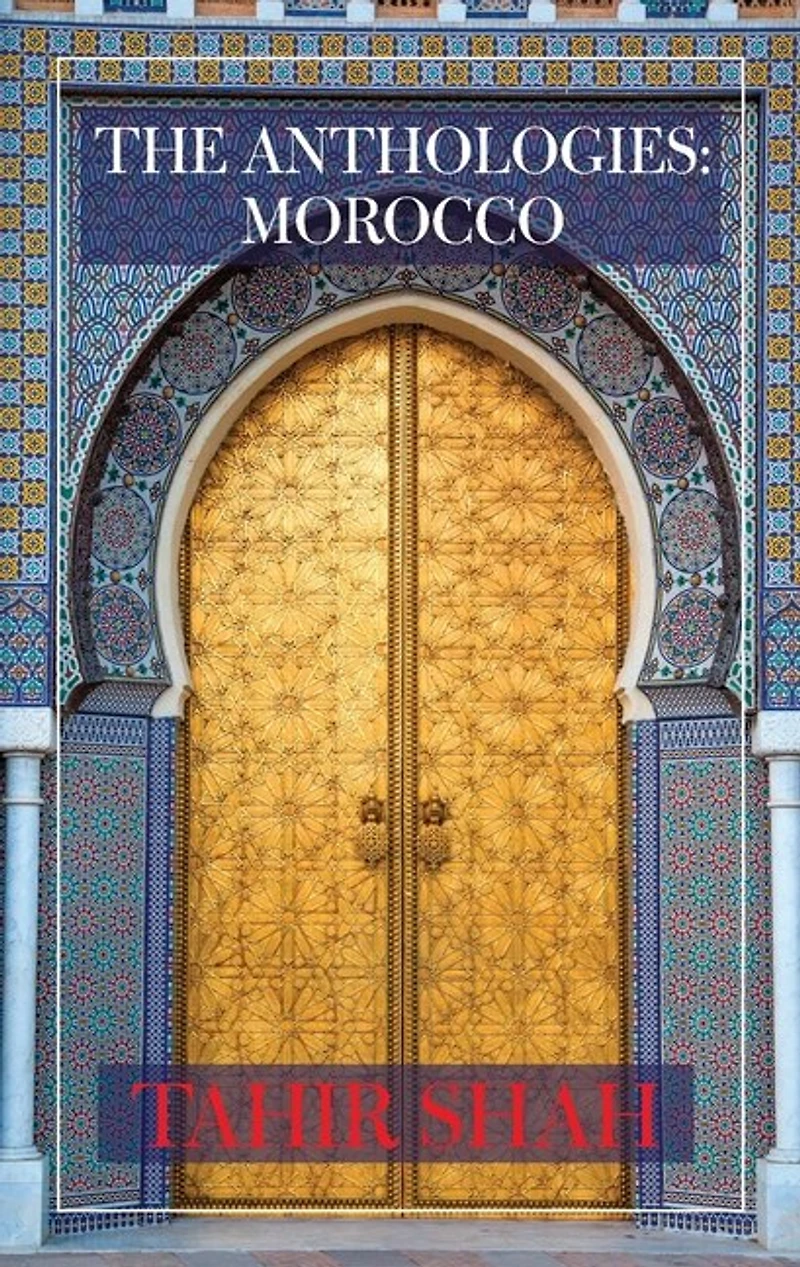 The Anthologies: Morocco