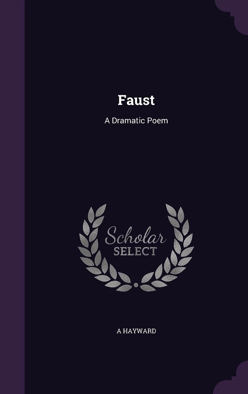 Faust: A Dramatic Poem