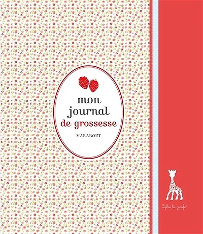 Le journal de ma grossesse avec Sophie la girafe