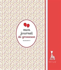 Le journal de ma grossesse avec Sophie la girafe