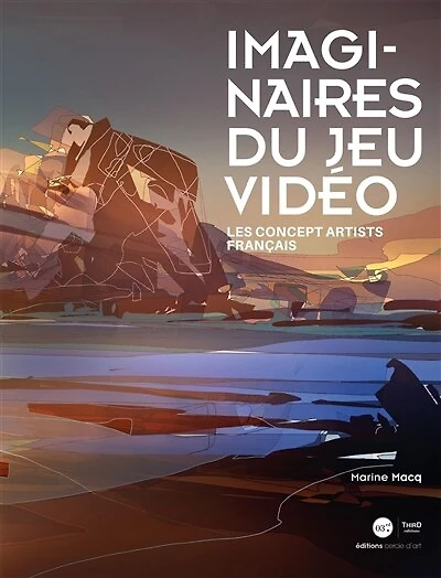 Imaginaires du jeu vidéo: les concept artists français