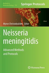 Neisseria meningitidis: Advanced Methods and Protocols