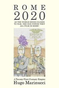 Rome 2020: A Twenty-First Century Empire