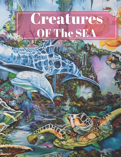 Creatures Of The Sea: Coloring Book For Kids, Learn more than 30 Facts about Life Under The Sea, Relaxing Coloring Book For Toddlers, Perfect Gift For Boys & Girls ( Creatures Of The Sea Coloring Book For Kids)